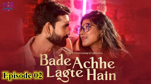 Bade-Achhe-Lagte-Hain-2023-WOW-Entertainment-Originals-S1-Episode-02