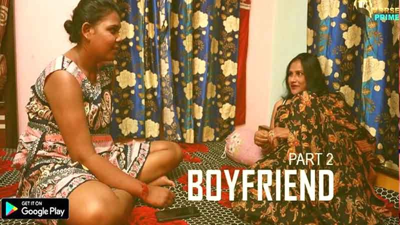 Boyfriend-Part-02-2022-Horseprime-Originals-Hindi-Short-Film-Watch