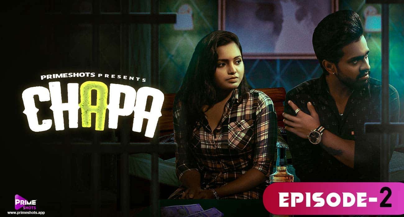 Chapa-S1E2-Neha-Gupta-Alendra-Bill-PrimeShots™