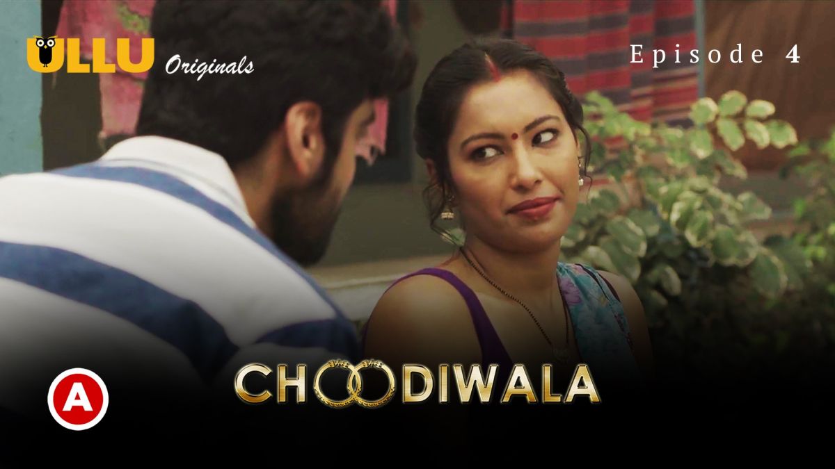 Choodiwala-Part-02-Episode-04