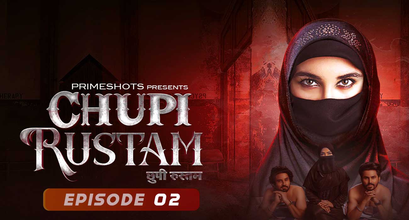 Chupi-Rustam-Full-Web-Series-Episode-02-Arushi-Jaiswal-PrimeShots