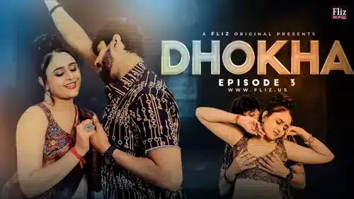 Dhokha-S01E03-Flizmovies