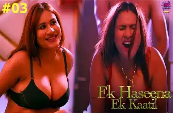 Ek Haseena Ek Kaatil S01-Ep03 (2024) Hindi Wow