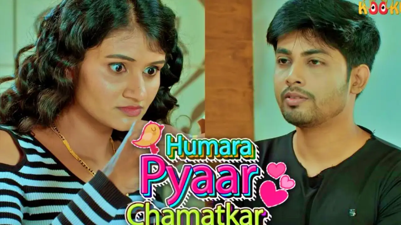 Humara-Pyaar-Chamatkar-S01-E04-Kooku-Hindi-Web-Series
