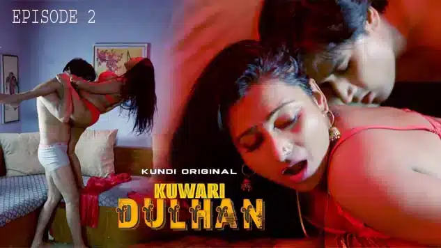Kuwari-Dulhan-Episode-02-Dunki