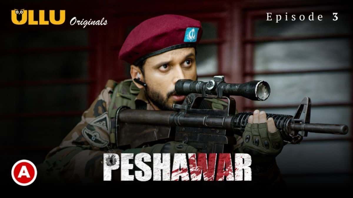 Peshawar-Episode-3-Ullu