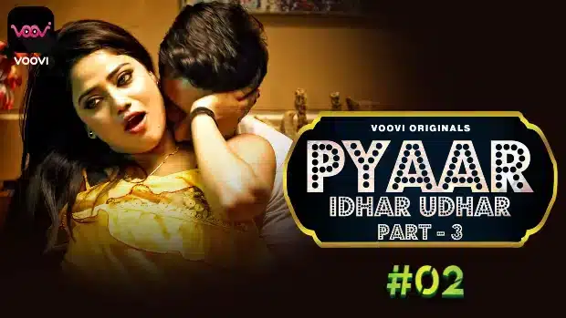 Pyar-Idhar-Udhar-S01E06-Voovi