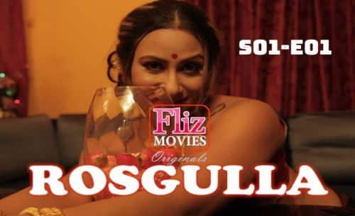 Rosgulla-S03-E01-Fliz-Movies-Hindi-Web-Series
