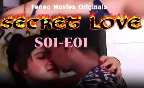 Secret-Love-S01E01-Feneo-Movies-Hindi-Series