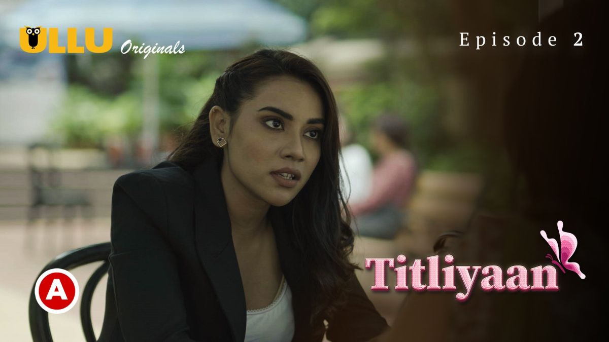 Titliyaan-Part-1-Episode-2-Ullu