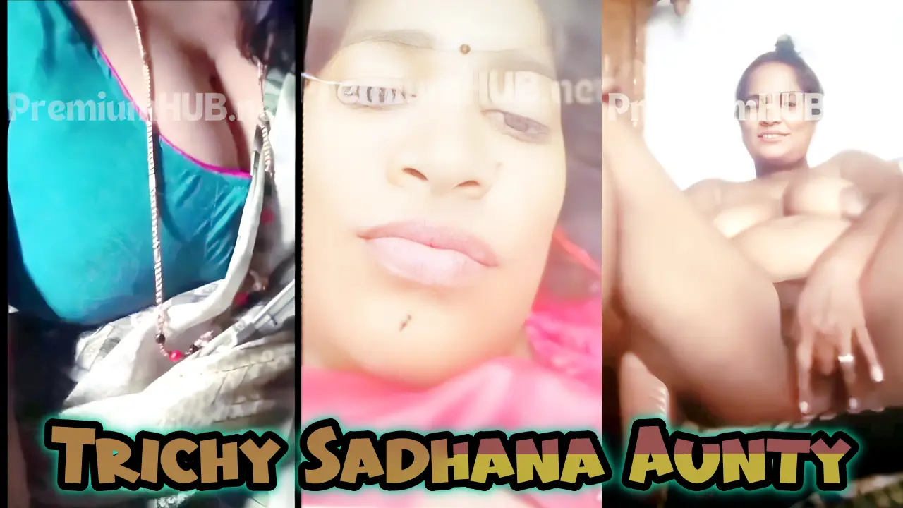 Trichy Sadhana Aunty Leaks Tamil tiktok famous aunty